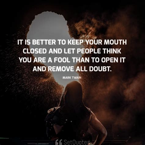 Learn To Shut Your Mouth Quotes
