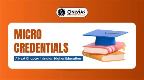 Micro Credentials A Next Chapter In Indian Higher Education Pwonlyias