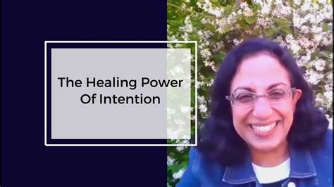 The Healing Power Of Intention Youtube