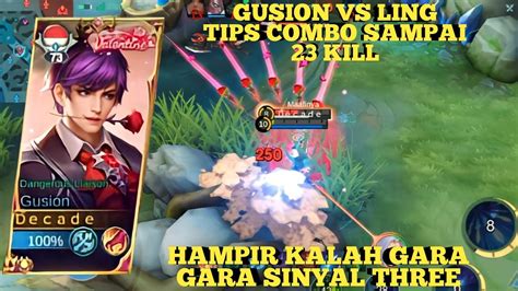 Kill Gusion Vs Ling Gara Gara Sinyal Hampir Kalah Gameplay Gusion Mobile Legends Youtube