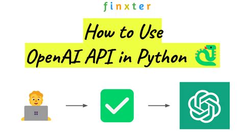 Openai Python Api A Helpful Illustrated Guide In 5 Steps Be On The