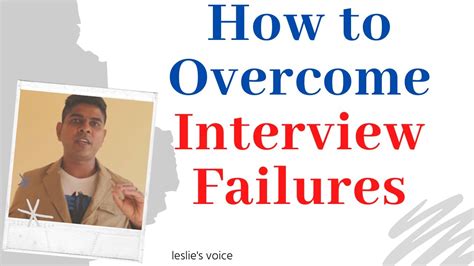 How To Overcome Failure In Job Interview Overcoming Fear Of Failure