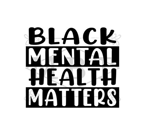 Instant Download Black Mental Health Matters Black Lives Etsy