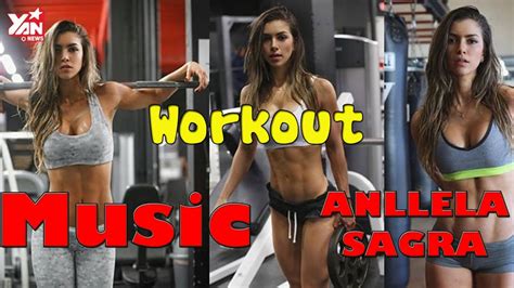 best workout music 🔥🔥 anllela sagra motivation 2021 youtube
