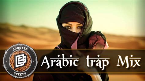 Best Arabic Trap Music Mix Ii Youtube