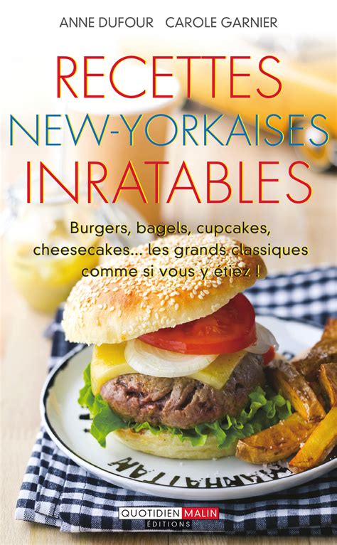 Télécharger des livres par aroa moreno date de sortie: Recettes new-yorkaises inratables - Burgers, bagels ...