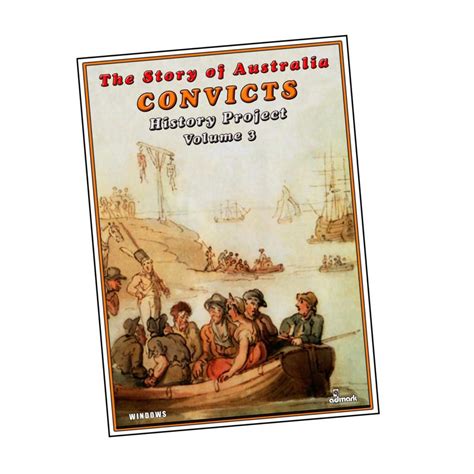 The Story Of Australia Volume 3 Convicts Admark Education
