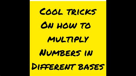 How To Multiply Numbers In Different Bases Youtube