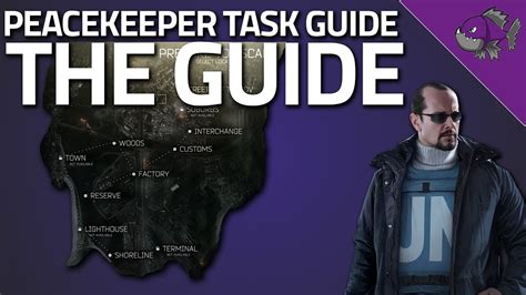 The Guide Peacekeeper Task Guide Escape From Tarkov Youtube