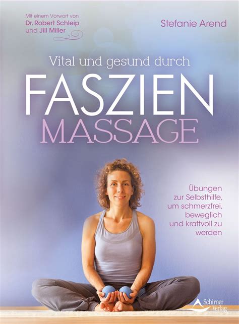 vital und gesund durch faszien massage 1 st shop apotheke