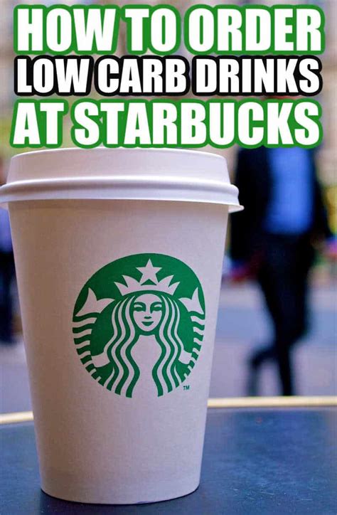 The Best Low Carb Starbucks Drinks How To Order And More