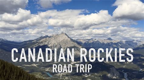 Canadian Rockies Road Trip Youtube