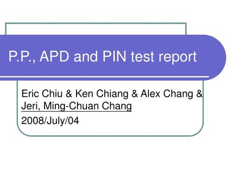 Ppt Pp Apd And Pin Test Report Powerpoint Presentation Free