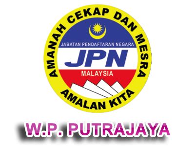 Are you referring to jpn putrajaya? Cawangan Jabatan Pendaftaran Negara (JPN) WP Putrajaya ...