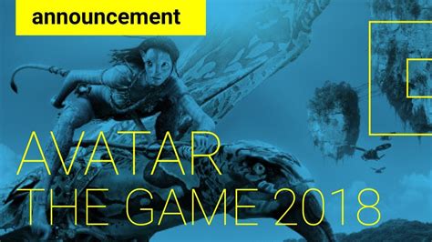 Avatar The Game Announcement Trailer 2018 Ubisoft Youtube