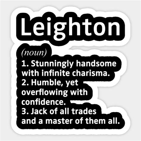Leighton Name Definition Leighton Name Sticker Teepublic
