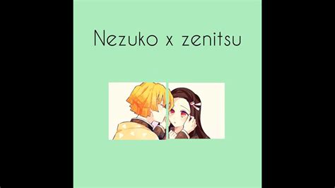 Nezuko X Zenitsu Youtube