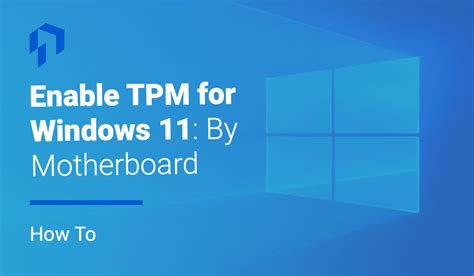 How To Enable Tpm In Bios By Motherboard Brand For Windows 11