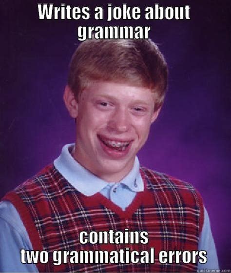 Grammar Errors Quickmeme