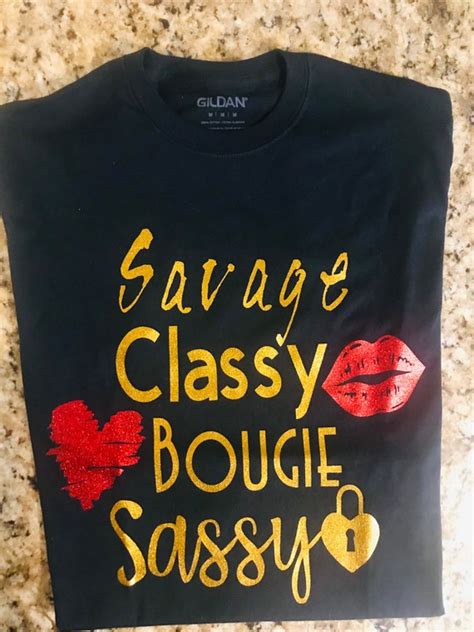 savage classy bougie sassy t shirt etsy