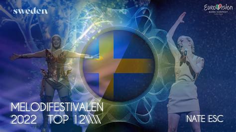 Melodifestivalen 2022 My Top 12 Sweden Eurovision 🇸🇪 Youtube