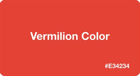 Vermilion Color Best Practices Color Codes Palettes And More