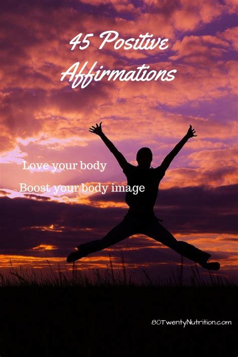 45 Positive Affirmations To Improve Your Body Image