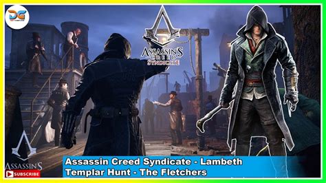 Templar Hunt Lambeth The Fletchers Assassin Creed Syndicate Full