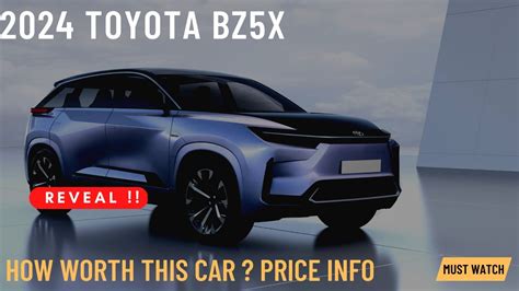 All New 2024 Toyota Bz5x Price Info 2024 Bz5x Price Worth It Must