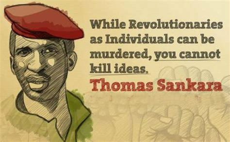While Revolutionaries As Individuals Can Be Murdered You Cannot Kill