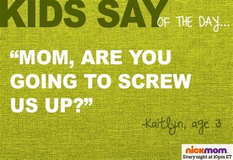 Pin By Mesc On Funny Things Kids Say Things Kids Say Saying Of The
