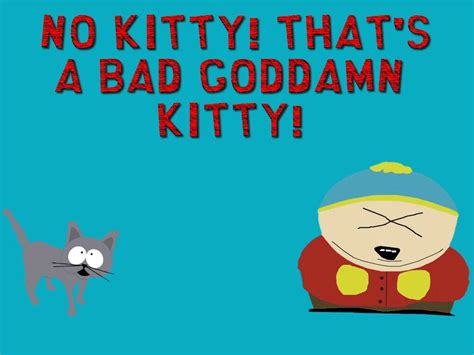 Pin By Robin On Screw You Guys Im Going Home South Park Quotes