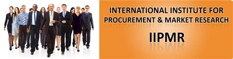 Iipmr International Institute For Procurement And Market Research