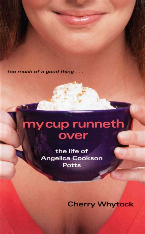 My Cup Runneth Over Book By Cherry Whytock Official Publisher Page Simon Schuster
