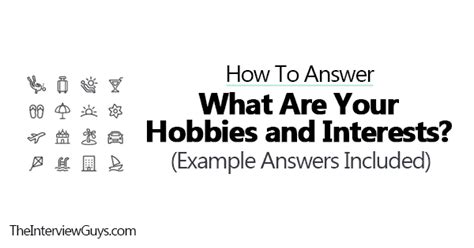 how to answer “what are your hobbies and interests” example answers included