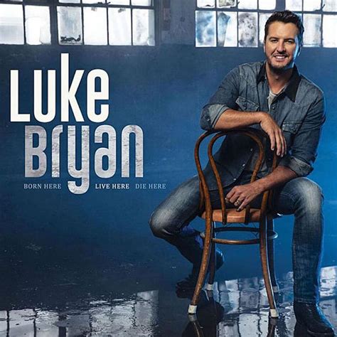 There are plenty of luke bryan facts across the life of the country star so far. Listen To Title Song Of Luke Bryan's 'Born Here Live Here ...