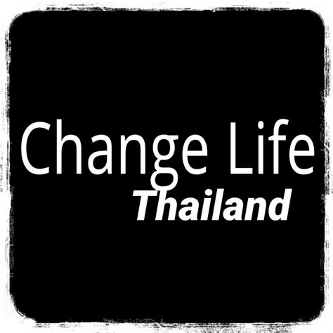 Change Life Thailand