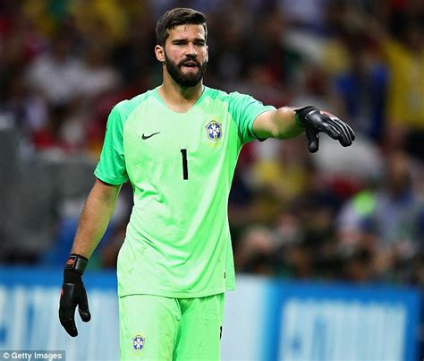 Liverpool In Advanced Talks With Roma Over Alisson Becker Daily Mail Online