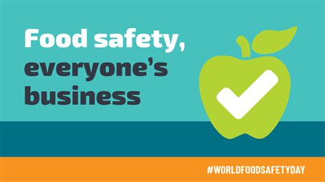 The world food safety day is celebrated all over the world to draw attention to prevent and manage foodborne risks contributing to food security, human the theme of world food safety day 2020 is, food safety, everyone's business. World Food Safety Day: Food Safety, Everyone's Business