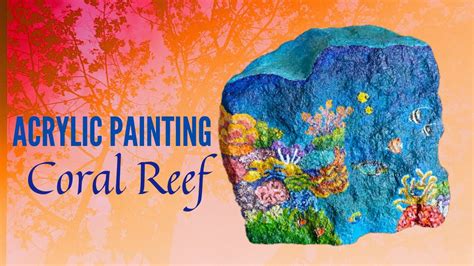 Coral Reef Acrylic Painting Time Lapse Youtube