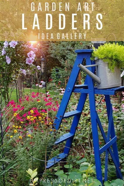 12 Creative And Rustic Garden Art Ladder Ideas Garden Art Rustic