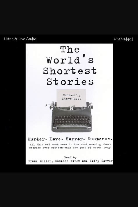 Listen To The Worlds Shortest Stories Audiobook By Steve Moss