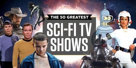 50 best sci fi shows science fiction tv shows