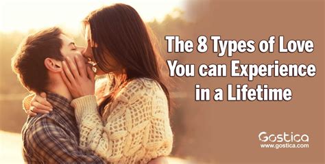 The 8 Types Of Love You Can Experience In A Lifetime Gostica