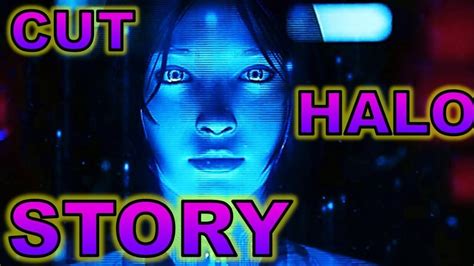 Deleted Halo Story Evil Cortana Youtube