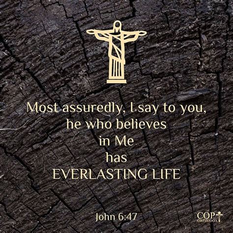 Most Assuredly I Say To You He Who Believes In Me Has Everlasting Life John 647