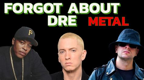 Spaul Feat Dr Dre Eminem Forgot About Dre Metal Remix Youtube