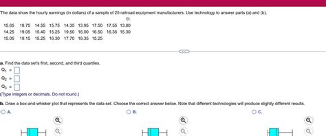 [ANSWERED] The data show the hourly earnings in dollars of a sample of