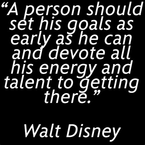 Walt Disney Goal And Disney Quotes