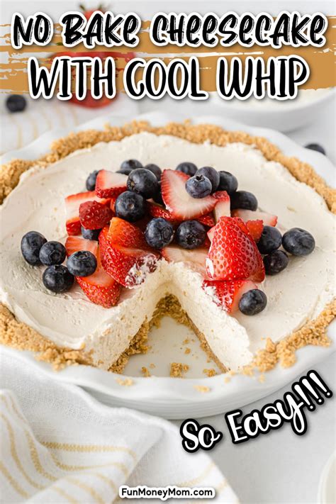 No Bake Cheesecake With Cool Whip Fun Money Mom